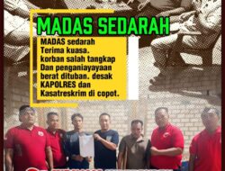 DPP MADAS Sedarah Turun Tangan: Desak Polda Jatim Usut Tuntas Dugaan Salah Tangkap dan Penganiayaan Brutal oleh Oknum Satreskrim Polres Tuban