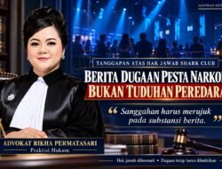 RIKHA PERMATASARI: JANGAN PUTAR BALIK SUBSTANSI BERITA, DUGAAN PESTA NARKOBA BUKAN TUDUHAN PEREDARAN